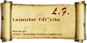 Leipniker Füzike névjegykártya